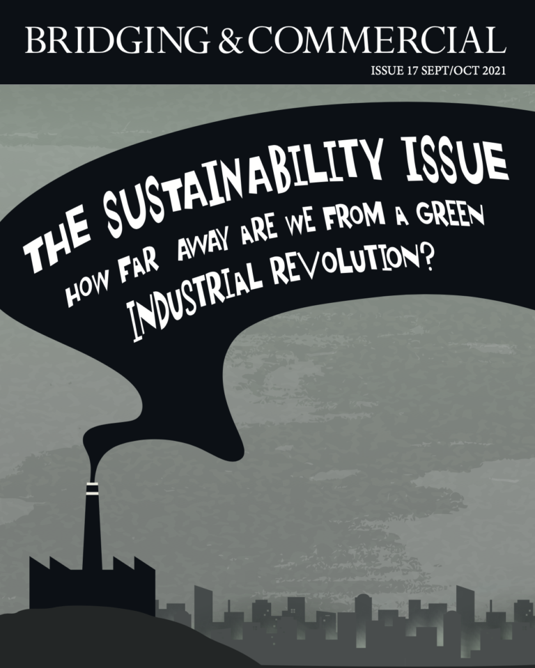 How far away are we from a green industrial revolution? ASK’s CEO and Co-founder comments in Bridging and Commercial magazine